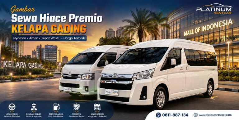 Sewa-Hiace-Premio-Kelapa-Gading-PlatinumRentcar