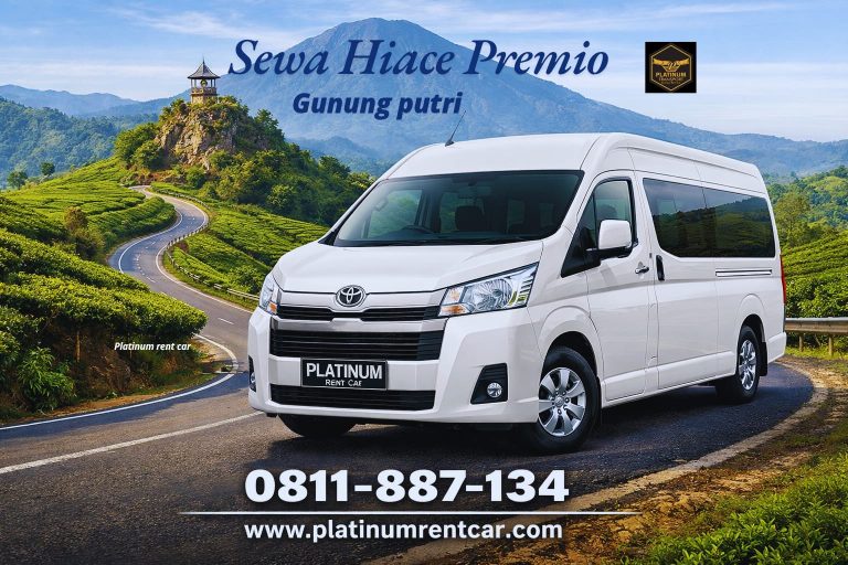 Sewa Hiace Premio Gunung Putri-PLATINUM Rent Car