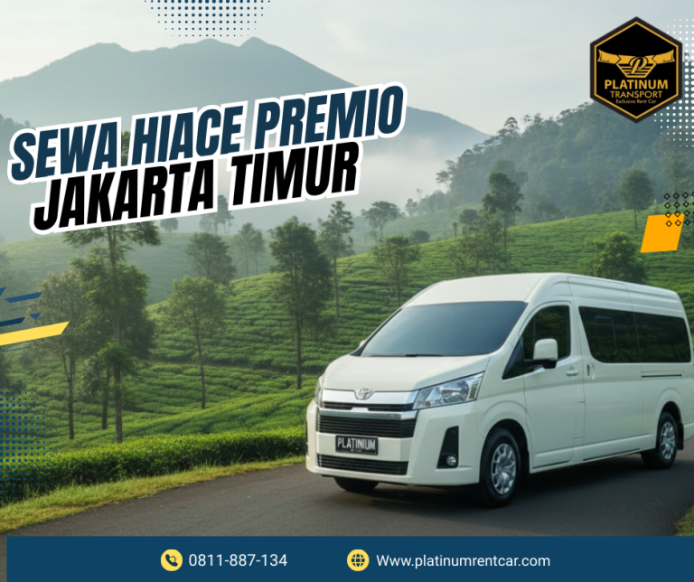 Sewa Hiace Premio jakarta timur – Platinum Rent Car