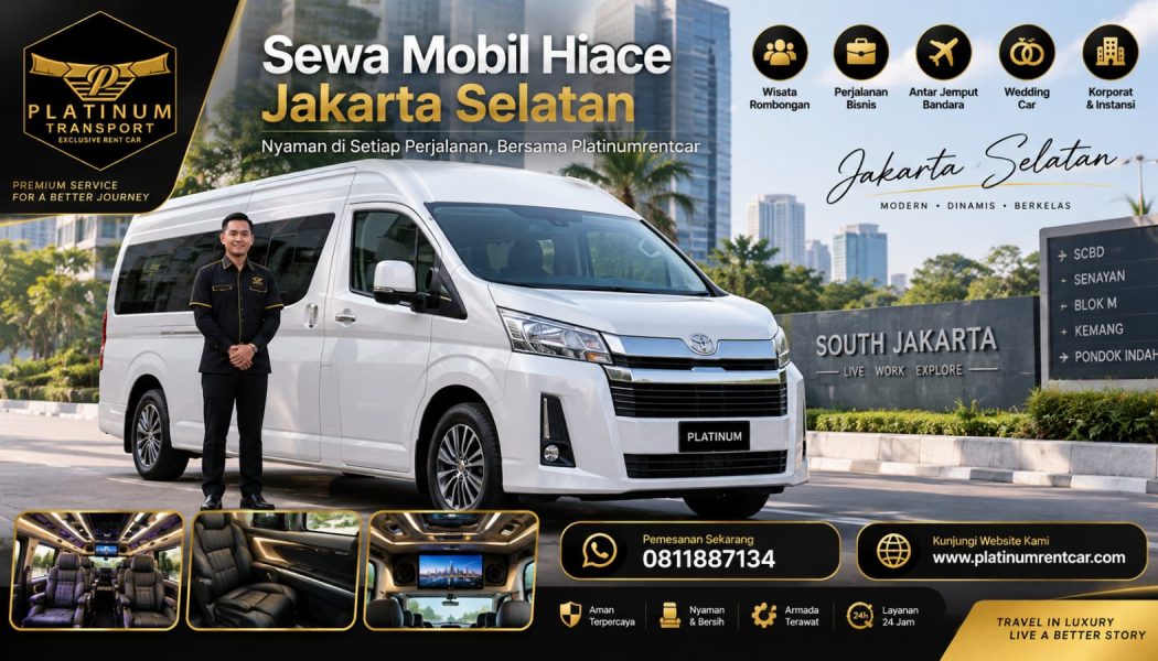Sewa-Hiace-Luxury-Jakarta-Selatan-Platinum-Dwijaya-Karya