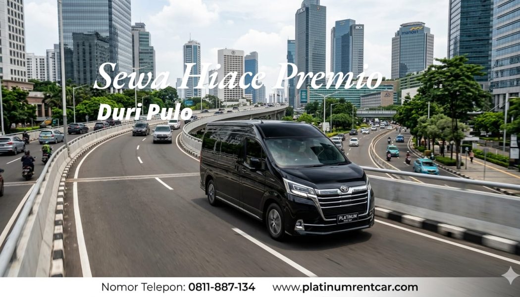 Sewa Hiace Duri Pulo-Platinum Rent Car 0811887134